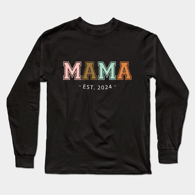 Mama Est 2024 Mothers Day Long Sleeve T-Shirt by sufian